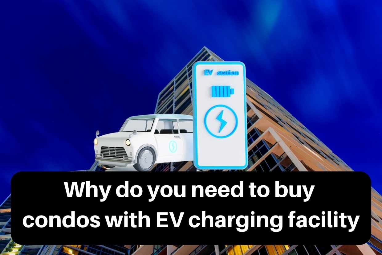 Why do you need to purchase condos with an EV charging facility?